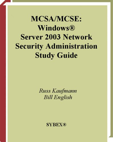 دانلود نسخه کامل کتاب MCSA-MCSE Windows Server 2003 network security administration: study guide