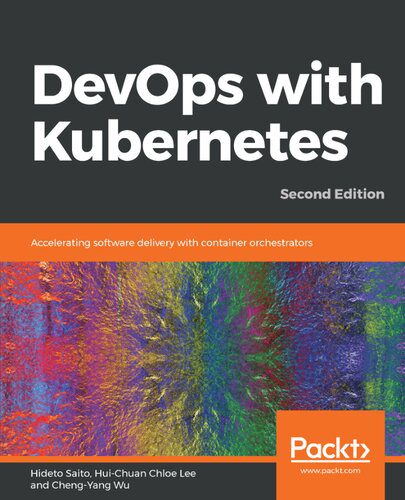 دانلود نسخه کامل کتاب DevOps with Kubernetes: Accelerating software delivery with container orchestrators 2nd edition