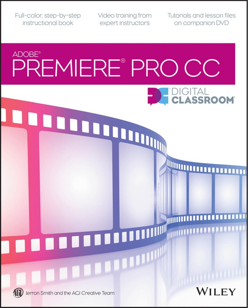 دانلود کتاب Adobe Premiere Pro CC Digital Classroom – Adobe Premiere Pro CC Digital Classroom