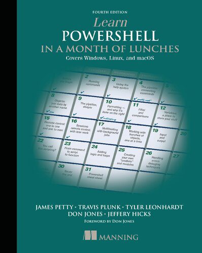 دانلود نسخه کامل کتاب Learn PowerShell in a Month of Lunches: Covers Windows, Linux, and macOS