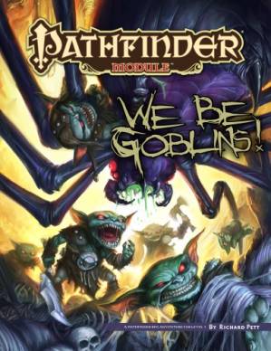 دانلود کتاب Pathfinder Module: We Be Goblins Free! – ماژول Pathfinder: We Be Goblins Free!