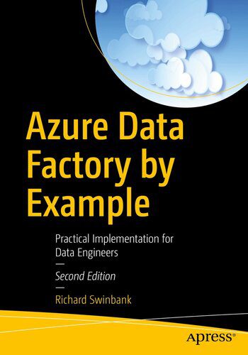 دانلود نسخه کامل کتاب Azure Data Factory by Example : Practical Implementation for Data Engineers