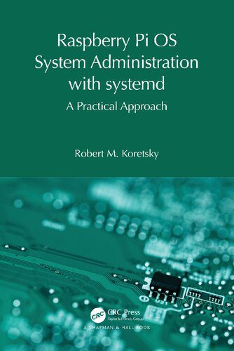 دانلود نسخه کامل کتاب Raspberry Pi OS System Administration with systemd: A Practical Approach