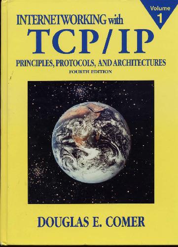 دانلود نسخه کامل کتاب Internetworking with TCP/IP: Principles, Protocols, and Architecture (Internetworking with TCP/IP)