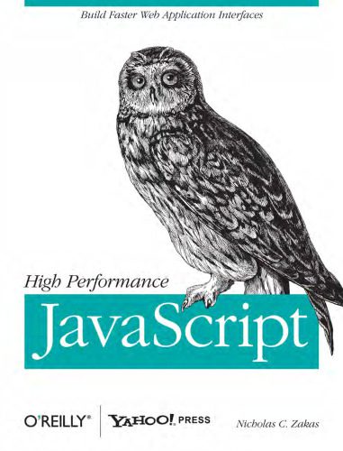 دانلود نسخه کامل کتاب High Performance JavaScript (Build Faster Web Application Interfaces)