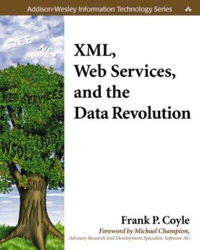 دانلود نسخه کامل کتاب XML, Web Services, and the Data Revolution