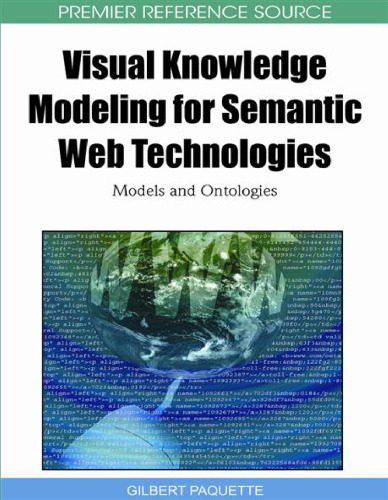 دانلود نسخه کامل کتاب Visual Knowledge Modeling for Semantic Web Technologies: Models and Ontologies (Premier Reference Source)