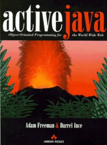 دانلود نسخه کامل کتاب Active Java: Object-Oriented Programming for the World Wide Web