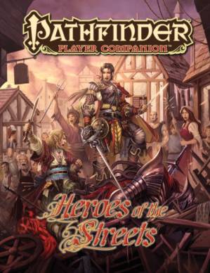 دانلود کتاب Pathfinder Player Companion: Heroes of the Streets – Pathfinder Player Companion: Heroes of the Streets