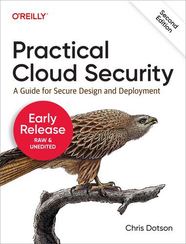 دانلود نسخه کامل کتاب Practical Cloud Security, 2nd Edition (Third Early Release)