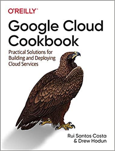 دانلود نسخه کامل کتاب Google Cloud Cookbook: Practical Solutions for Building and Deploying Cloud Services