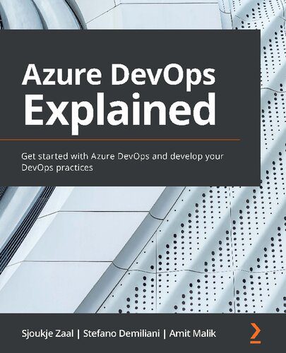 دانلود نسخه کامل کتاب Azure DevOps Explained: Get started with Azure DevOps and develop your DevOps practices