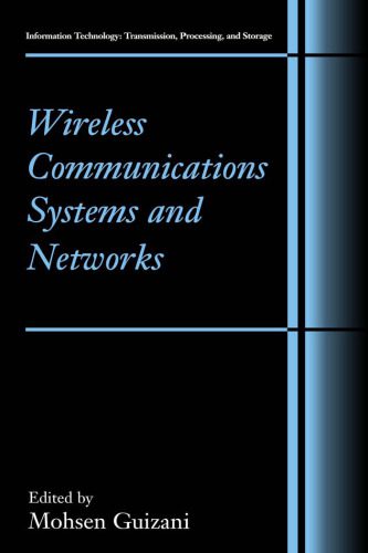 دانلود نسخه کامل کتاب Wireless Communications Systems and Networks (Information Technology: Transmission, Processing and Storage)