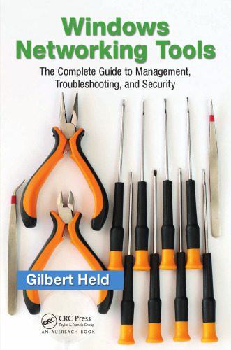 دانلود نسخه کامل کتاب Windows networking tools : the complete guide to management, troubleshooting, and security