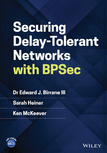 دانلود نسخه کامل کتاب Securing Delay-Tolerant Networks with BPSec