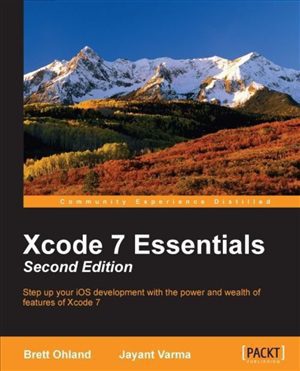 دانلود کتاب Xcode 7 Essentials – Xcode 7 Essentials