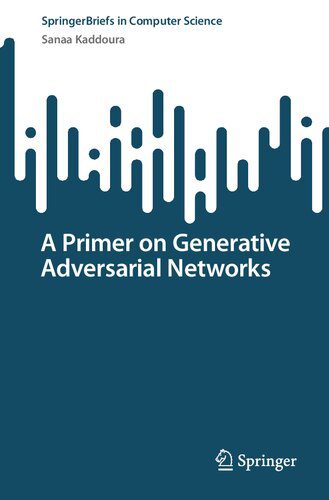 دانلود نسخه کامل کتاب A Primer on Generative Adversarial Networks