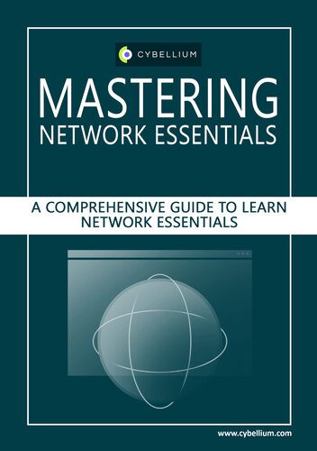 دانلود نسخه کامل کتاب Mastering Network Essentials: A Comprehensive Guide to Learn Network Essentials