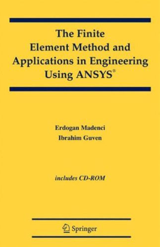 دانلود نسخه کامل کتاب The Finite Element Method and Applications in Engineering Using ANSYS