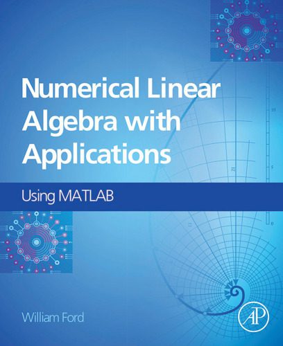 دانلود نسخه کامل کتاب Numerical Linear Algebra with Applications: Using MATLAB
