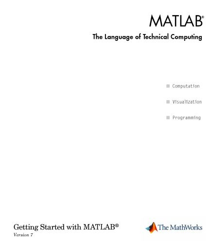 دانلود نسخه کامل کتاب MATLAB The Language of Technical Computing (Getting Started with MATLAB) ~ Version 7