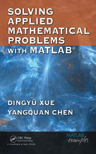 دانلود نسخه کامل کتاب Solving Applied Mathematical Problems with MATLAB