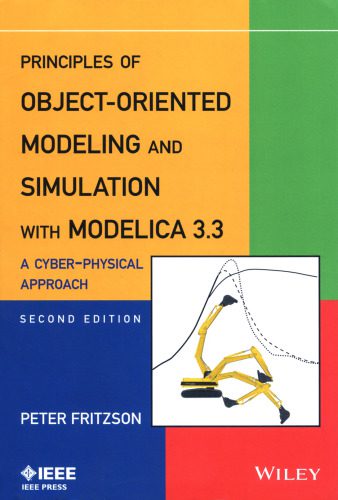 دانلود نسخه کامل کتاب Principles of object oriented modeling and simulation with Modelica 3.3 : a cyber-physical approach