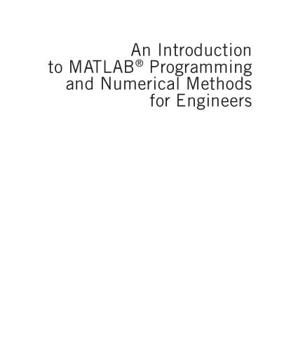 دانلود نسخه کامل کتاب An Introduction to MATLAB® Programming and Numerical Methods for Engineers