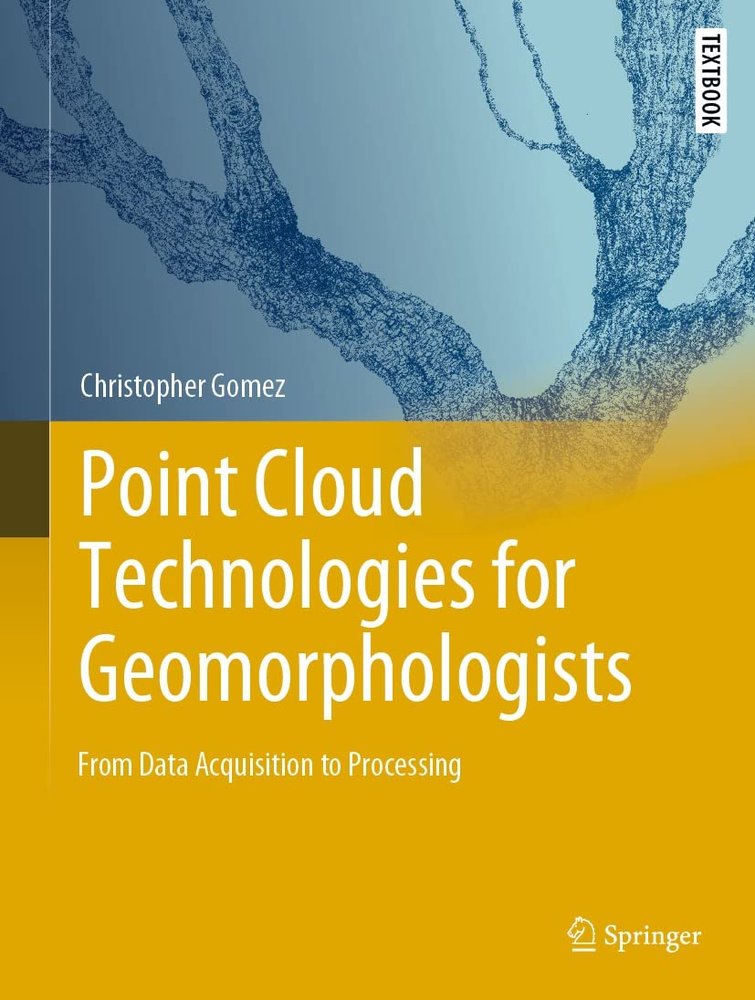 دانلود نسخه کامل کتاب Point Cloud Technologies for Geomorphologists: From Data Acquisition to Processing