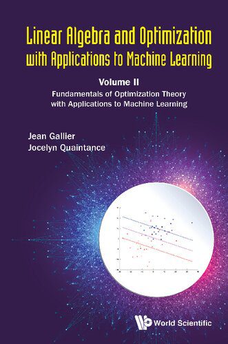 دانلود نسخه کامل کتاب Linear Algebra And Optimization With Applications To Machine Learning – Volume II: Fundamentals of Optimization Theory with Applications to Machine Learning