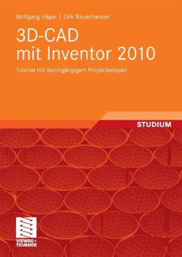 دانلود نسخه کامل کتاب 3D-CAD mit Inventor 2010: Tutorial mit durchgängigem Projektbeispiel