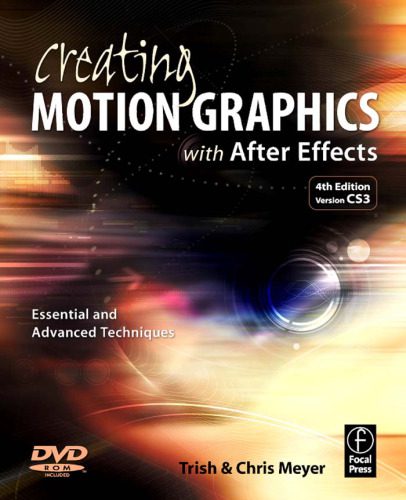 دانلود نسخه کامل کتاب Creating Motion Graphics with After Effects: Essential and Advanced Techniques