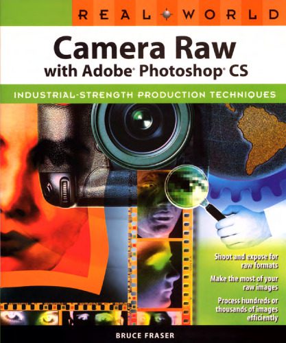 دانلود نسخه کامل کتاب Real world Camera Raw with Adobe Photoshop CS: industrial strength production techniques