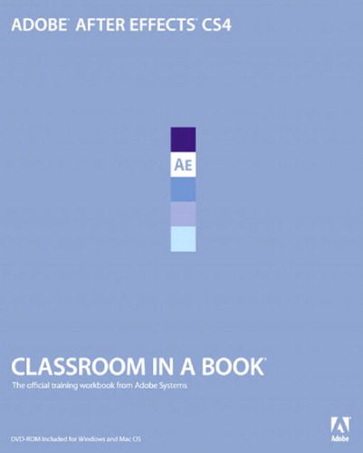 دانلود نسخه کامل کتاب Adobe After Effects CS4 Classroom in a Book