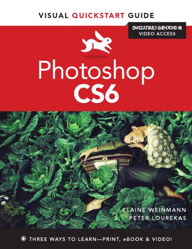 دانلود کتاب Photoshop CS6: Visual QuickStart Guide – Photoshop CS6: Visual Quick Start Guide
