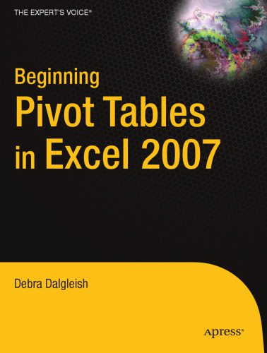 دانلود نسخه کامل کتاب Beginning PivotTables in Excel 2007: From Novice to Professional (Beginning from Novice to Professional)