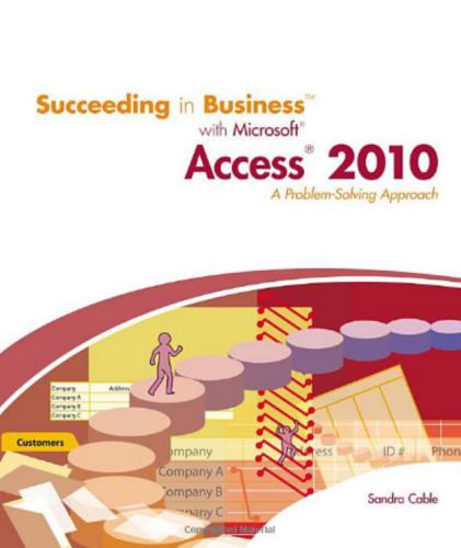دانلود نسخه کامل کتاب Succeeding in Business with Microsoft Office Access 2010: A Problem-Solving Approach