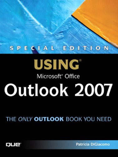 دانلود نسخه کامل کتاب Special Edition Using Microsoft Office Outlook 2007