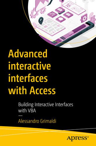 دانلود نسخه کامل کتاب Advanced interactive interfaces with Access : Building Interactive Interfaces with VBA