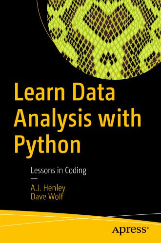 دانلود نسخه کامل کتاب Learn Data Analysis with Python: Lessons in Coding