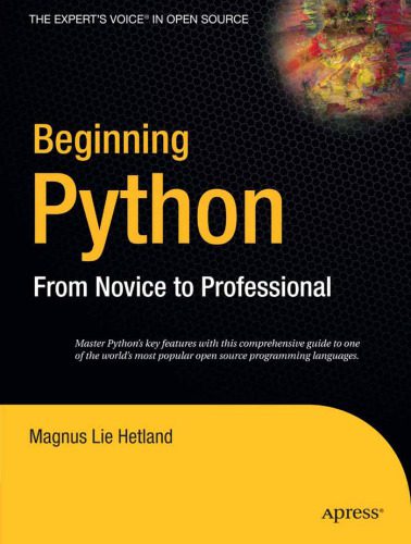 دانلود نسخه کامل کتاب Beginning Python: From Novice to Professional (Beginning: From Novice to Professional)