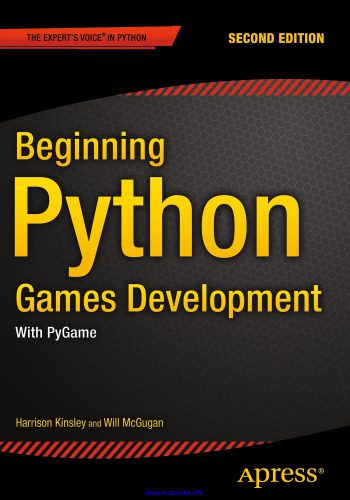 دانلود نسخه کامل کتاب Beginning Python Games Development, 2nd Edition: With PyGame