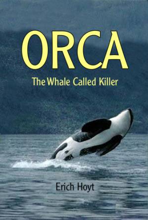 دانلود کتاب Orca: The Whale Called Killer – Orca: The Whale Called Killer