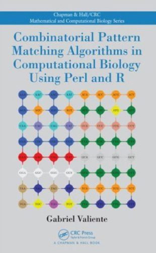 دانلود نسخه کامل کتاب Combinatorial pattern matching algorithms in computational biology using Perl and R