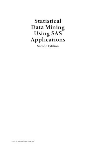 دانلود نسخه کامل کتاب Statistical Data Mining Using SAS Applications, Second Edition (Chapman & Hall CRC Data Mining and Knowledge Discovery Series)