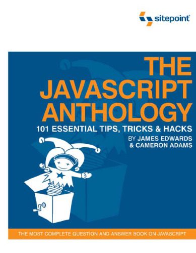 دانلود نسخه کامل کتاب The JavaScript Anthology: 101 Essential Tips, Tricks & Hacks