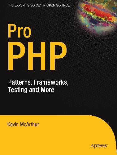 دانلود نسخه کامل کتاب Pro PHP: Patterns, Frameworks, Testing and More