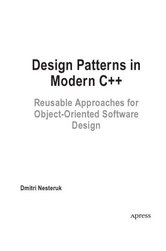 دانلود نسخه کامل کتاب Design Patterns in Modern C++. Reusable Approaches for Object-oriented Software Design