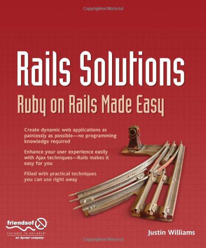 دانلود نسخه کامل کتاب Rails Solutions: Ruby on Rails Made Easy