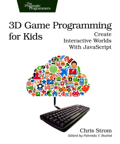 دانلود نسخه کامل کتاب 3D game programming for kids: create interactive worlds with JavaScript